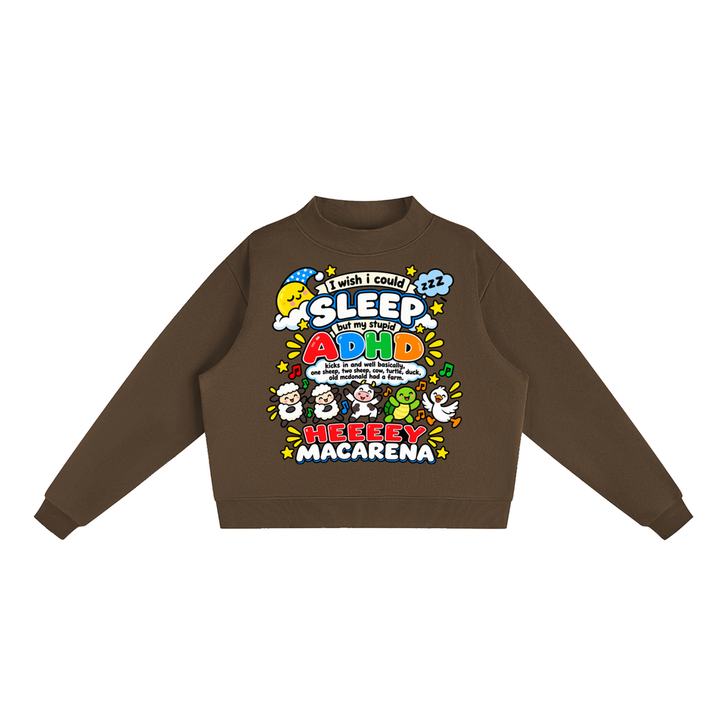 ADHD Macarena Women's Essential Fleece Mock-Neck Graphic Sweatshirt - Brown front