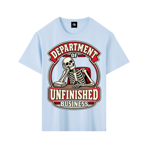 Department of Unfinished Business Pure Cotton Unisex T-Shirt