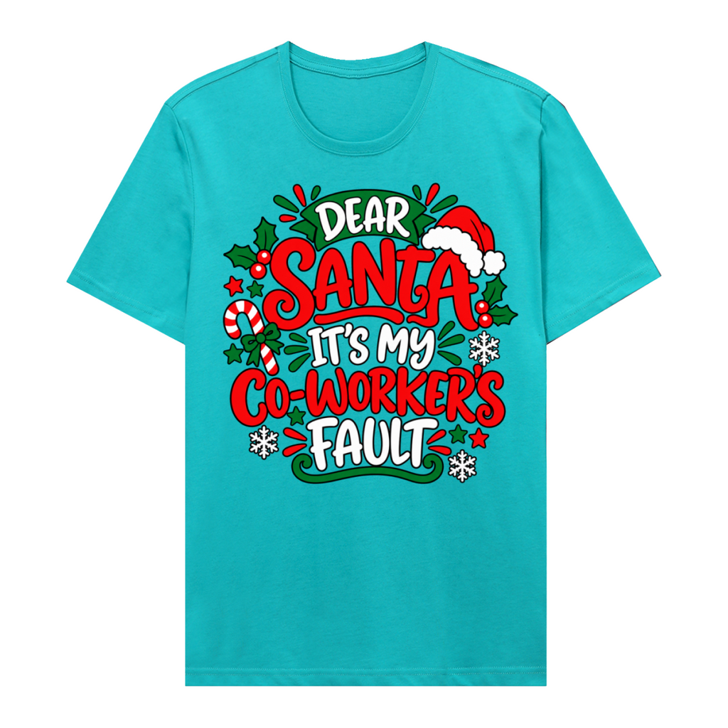 Dear Santa It's My Co-Worker's Fault Unisex Graphic T-Shirt V6 – Lake Blue front 3D mockup