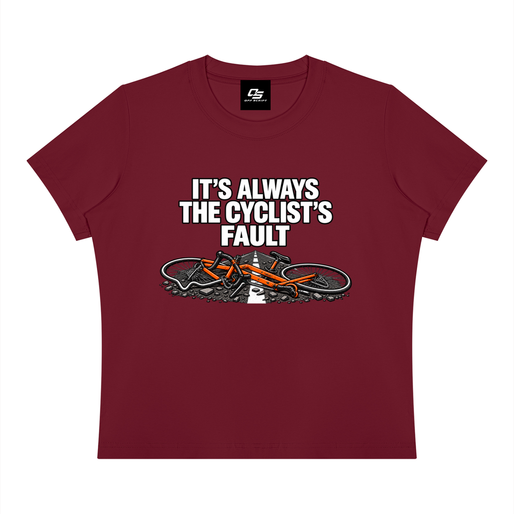 It's Always the Cyclist's Fault women's Sorona graphic T-shirt - Wine Red front view